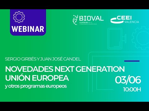Webinar: Novedades Next Generation Unión Europea y Otros Programas Europeos