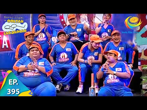 Taarak Mehta Ka Ooltah Chashmah - Episode 395 - Full Episode