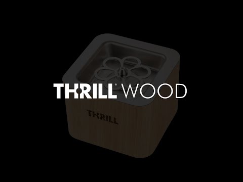 Thrill WOOD