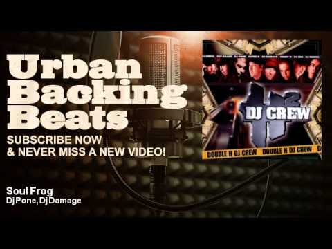 Dj Pone, Dj Damage - Soul Frog - feat. Saian Supa Crew