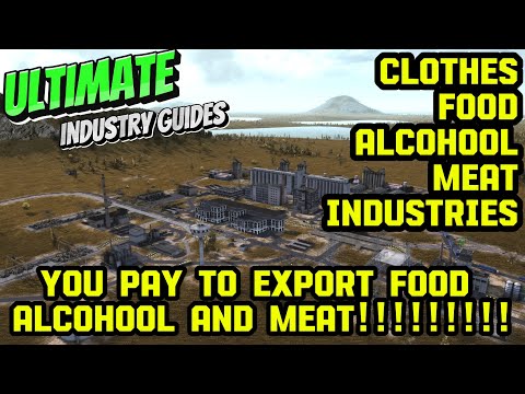 Ultimate Industry Resource Guide-Clothes,Food,Alcohool,Meat - Workers and Resources:Soviet Republic