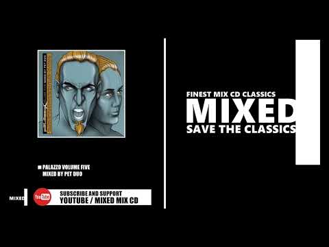 Palazzo Volume Five / Mixed by PET Duo (CD 2005)