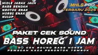 Download lagu PAKET CEK SOUND BASS HOREG 1 JAM MIDLE JARAK JAUH NROTOK TERBARU 2025 (MHLS PRO) mp3 Download lagu PAKET CEK SOUND BASS HOREG 1 JAM MIDLE JARAK JAUH NROTOK TERBARU 2025 (MHLS PRO) mp3