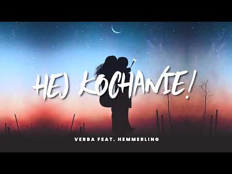 Verba feat. hemmerling - Hej kochanie!