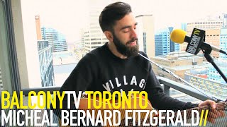 MICHAEL BERNARD FITZGERALD - I WILL (BalconyTV)