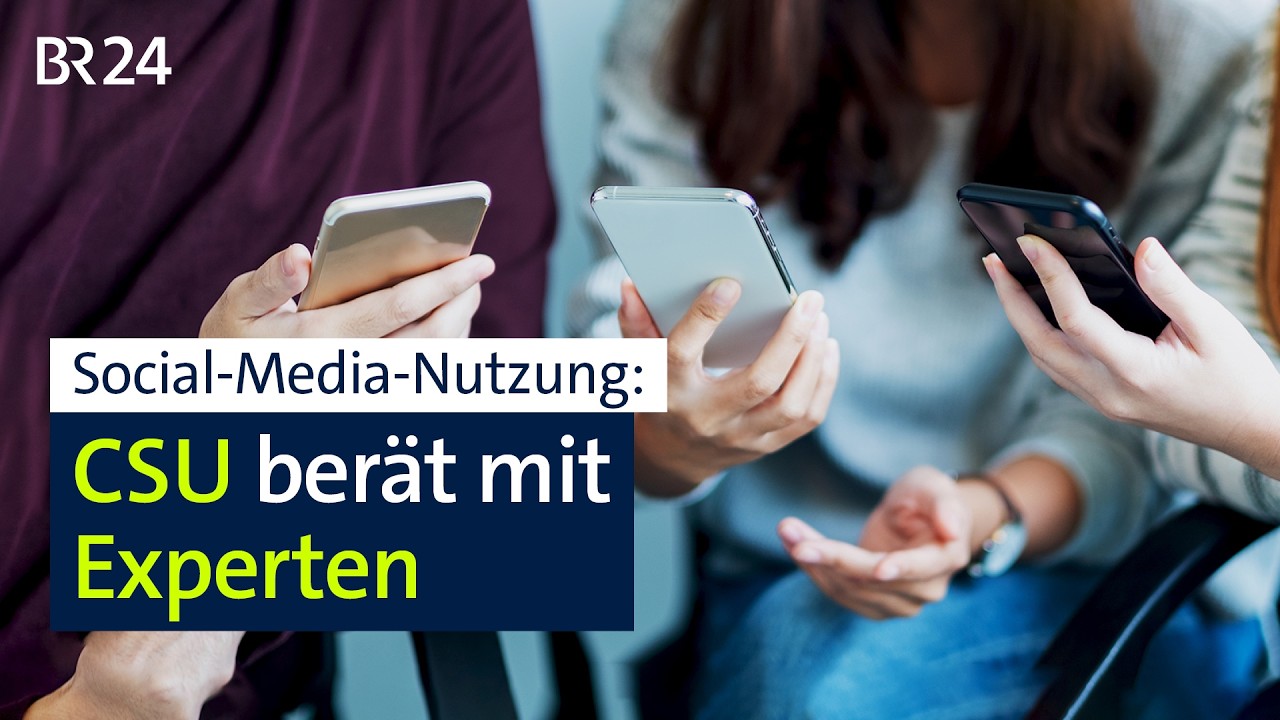 Social-Media-Nutzung: CSU berät mit Experten | BR24