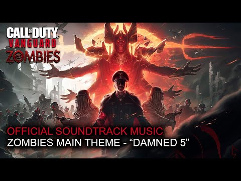 Call of Duty Vanguard (OST) - ZOMBIES MAIN THEME "Damned 5" | Official Soundtrack Music - Game Score