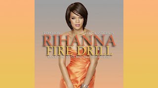 Rihanna - Fire Drill (Demo by Lyrica Anderson) [Good Girl Gone Bad Demo]