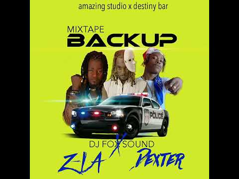 [DJ FOX SOUND HAïTI] // Mixtape BACKUP  feat. Z LA Team Atak x Dexter Haiti