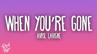 Avril Lavigne - When You&#39;re Gone
