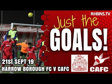 Just the Goals - Harrow Borough - 21/09/19