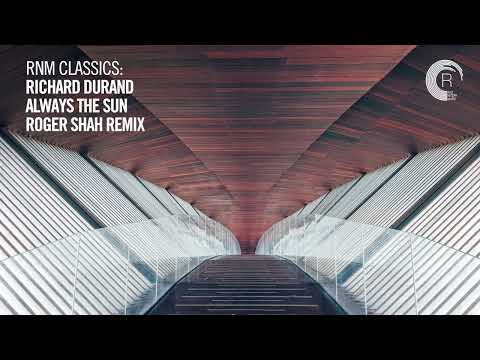 VOCAL TRANCE CLASSICS: Richard Durand - Always The Sun (Roger Shah Remix) [Adrian & Raz]