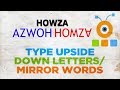 How to Type Upside Down Letters And Mirror Words