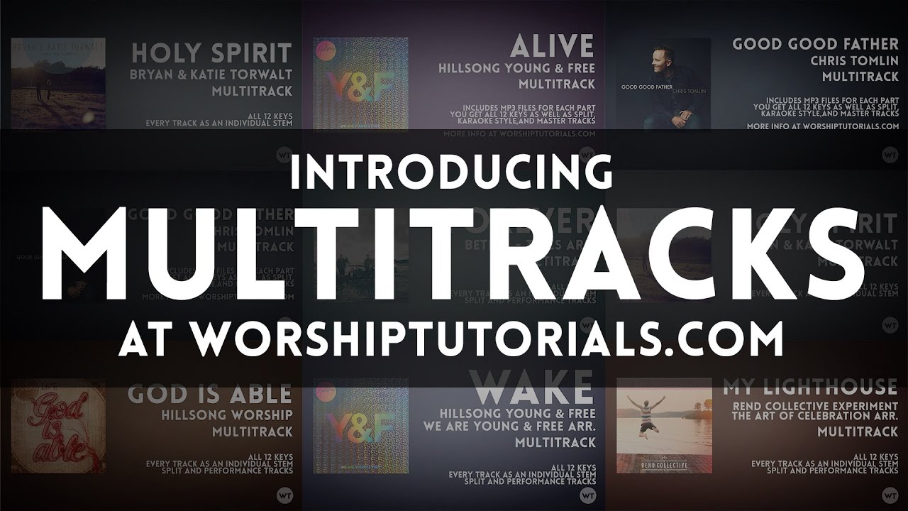 Introducing Multitracks at Worship Tutorials