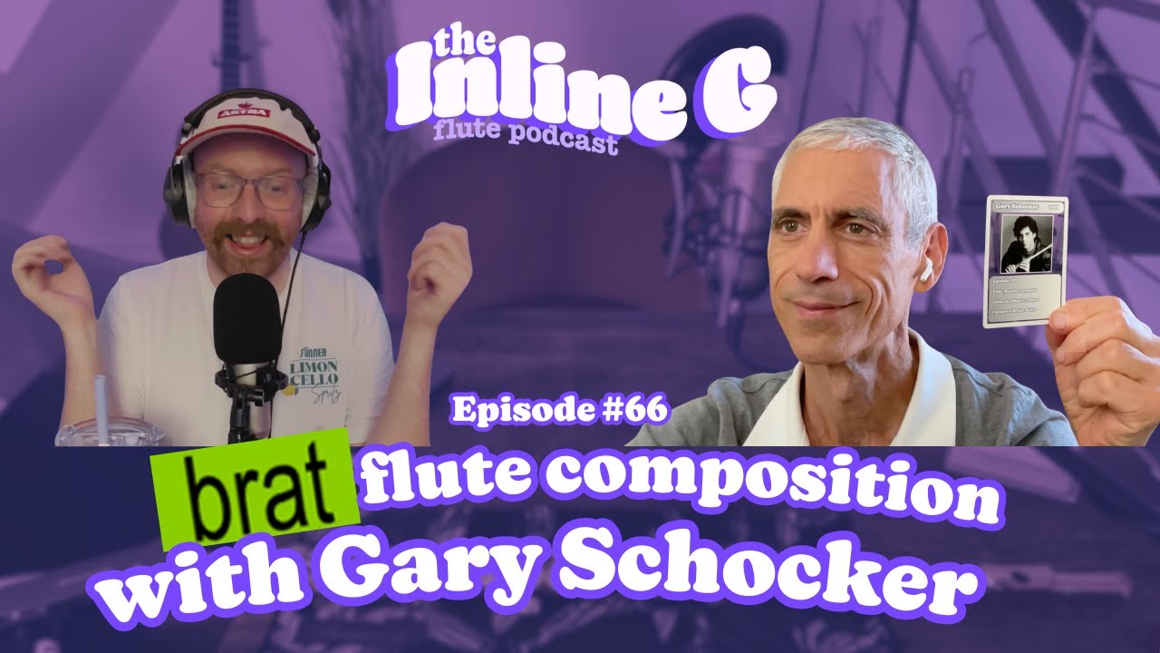 brat flute composition with Gary Schocker | Episode #66 | The Inline G Flute Podcast