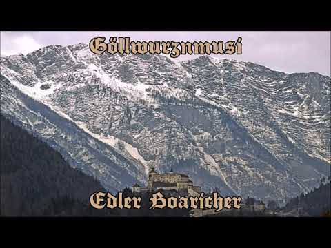 Göllwurznmusi - Edler Boarischer