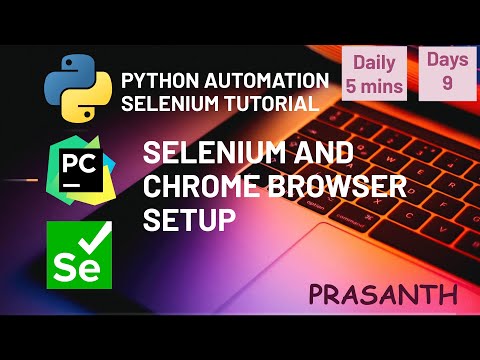 Day 9 Selenium Chrome Browser Install And Setup Python Selenium Seriespython Selenium Chrome