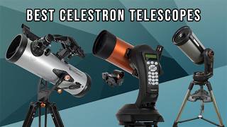 Best Celestron Telescopes | Who Is the Winner #1?