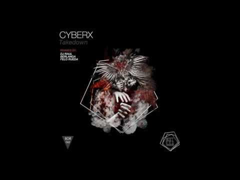 Cyberx - Takedown (Dj Raul Remix)