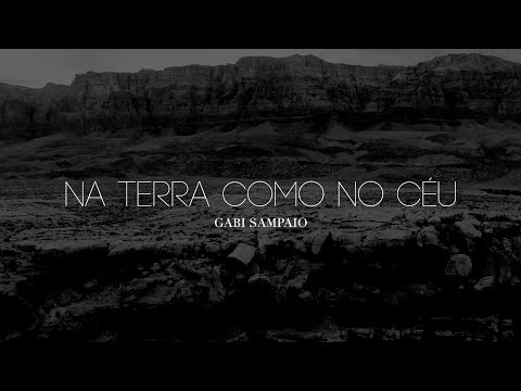 GABI SAMPAIO | Na terra como no céu |  (LYRIC VÍDEO)