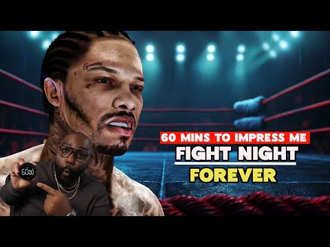 I gave Fight Night Forever 60 Mins to impress me