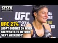 Loopy Godinez on When She Wants To Return: ’Next Weekend?' | UFC 274 | MMA Fighting