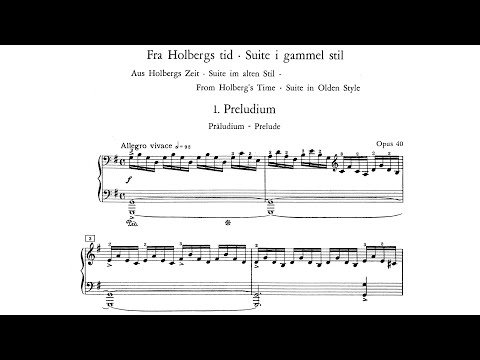 Edvard Grieg - Holberg Suite (Piano), op. 40 [With score]