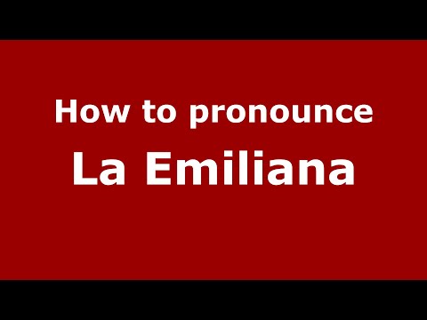 How to pronounce La Emiliana (Mexico/Mexican Spanish) - PronounceNames.com