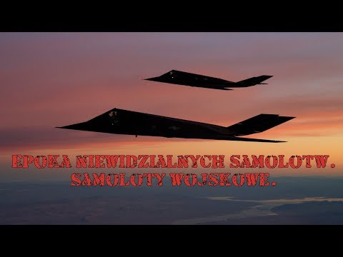Dokument. Epoka niewidzialnych samolotów. Samoloty wojskowe. Zostaw suba po więcej dokumentów!