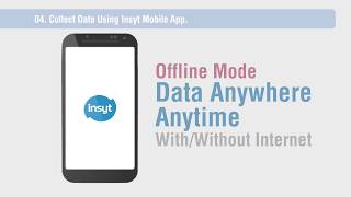 04 Collect Data Using Insyt Mobile App