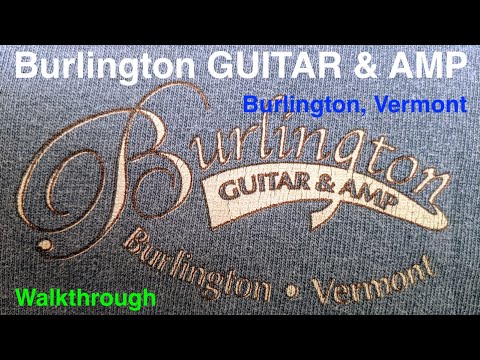 Burlington Guitar & Amp- Burlington, VT