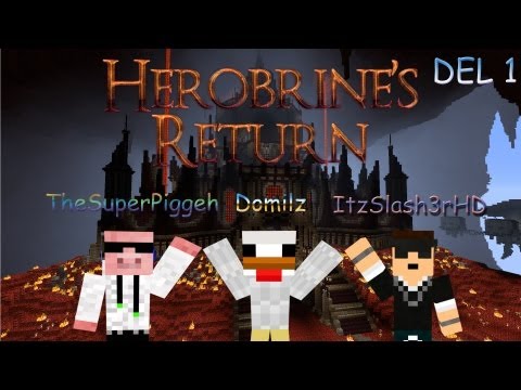 Minecraft: Herobrine's Return - Del 1 w/ TheSuperPiggeh och ItzSlash3rHD