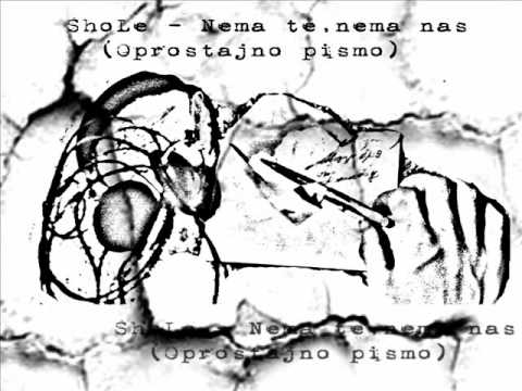 ShoLe Nema te,nema nas