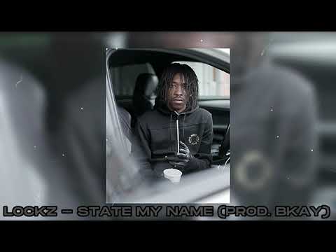#GP Lockz - State My Name (Prod. Bkay)