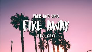 Paris &amp; Simo, Steve Reece - Fire Away