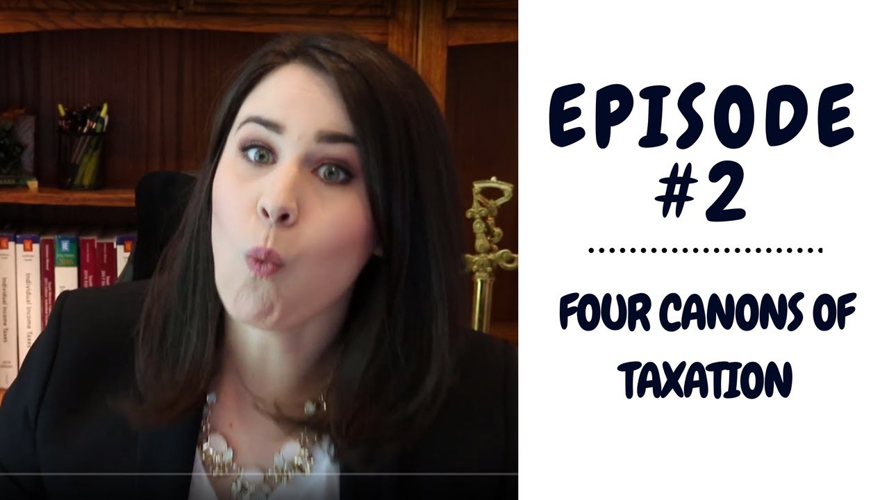 The Four Canons of Taxation | Individual Income Tax | Episode 2