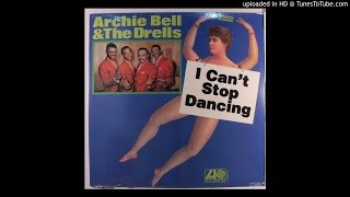 Archie Bell & The Drells - Love Will Rain On You