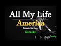 All My Life -  America/ Female Version (Karaoke)