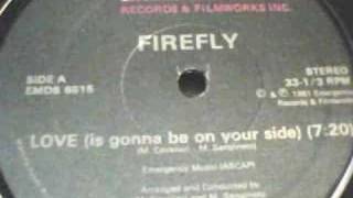 Firefly - Love (Is Gonna Be On Our Side) video