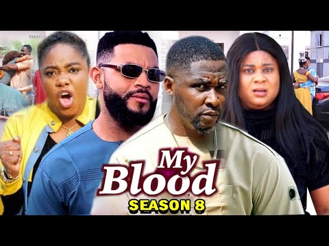 MY BLOOD SEASON 8 -  (Trending Movie) Uju Okoli 2021 Latest Nigerian Nollywood Movie Full HD