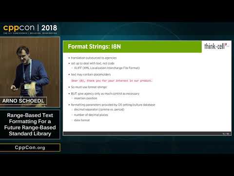 CppCon 2018: Arno Schoedl “Range-Based Text Formatting For a Future Range-Based Standard Library”