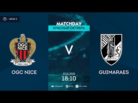 AFL21. France. Ligue 3. Day 16. OGC Nice - GUimaraes