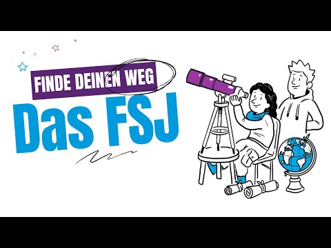 Was ist ein Freiwilliges Soziales Jahr (FSJ)?