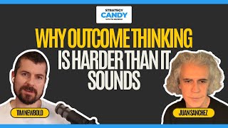 Why Outcome Thinking Is Harder Than It Sounds