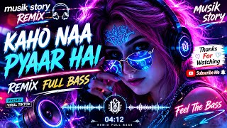 Download lagu 🔥 KAHO NAA PYAAR HAI REMIX FULL BASS | DJ INDIA VIRAL TIKTOK 2026 mp3