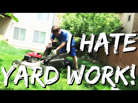 I Hate Yard Work!