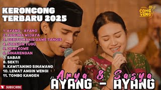 Download lagu AYANG AYANG - SASYA ARKHISNA FT. ARYA GALIH FULL ALBUM TERBARU KERONCONG TERBARU 2026 mp3
