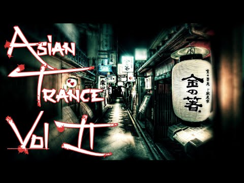 One Hour Mix of Asian Trance Music Vol. II
