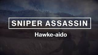 Sniper Assassin Hawke-aido - Fanmade Teaser