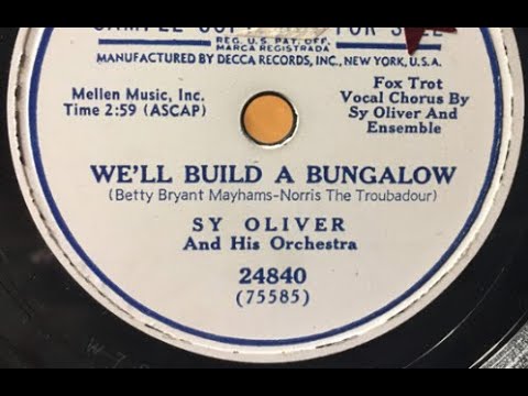 Sy Oliver and His Orchestra “We'll Build a Bungalow” Decca 24840